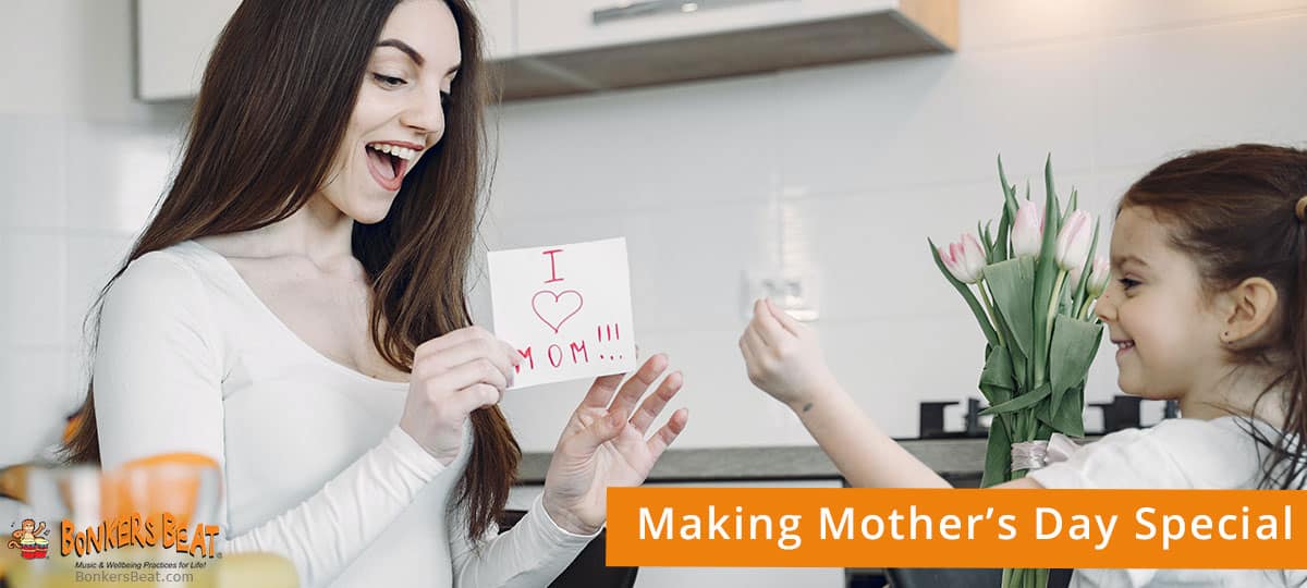 Making Mother's Day Special